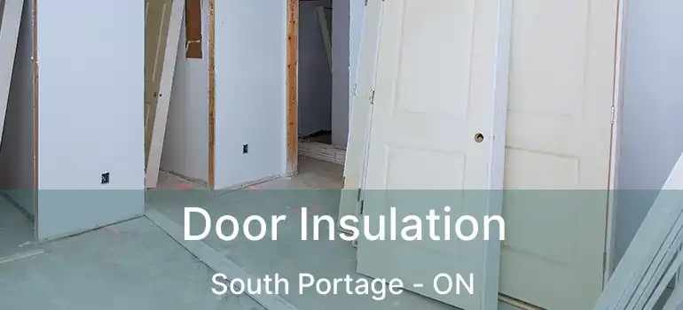  Door Insulation South Portage - ON