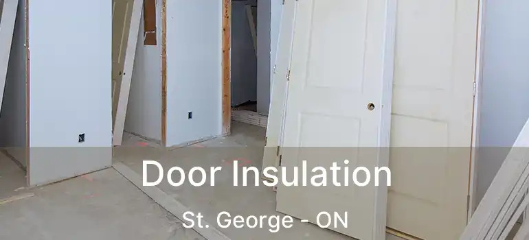  Door Insulation St. George - ON