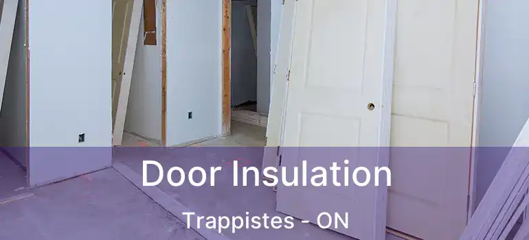  Door Insulation Trappistes - ON