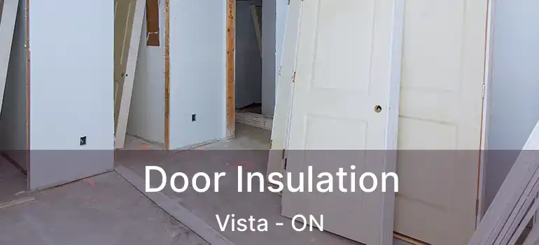  Door Insulation Vista - ON