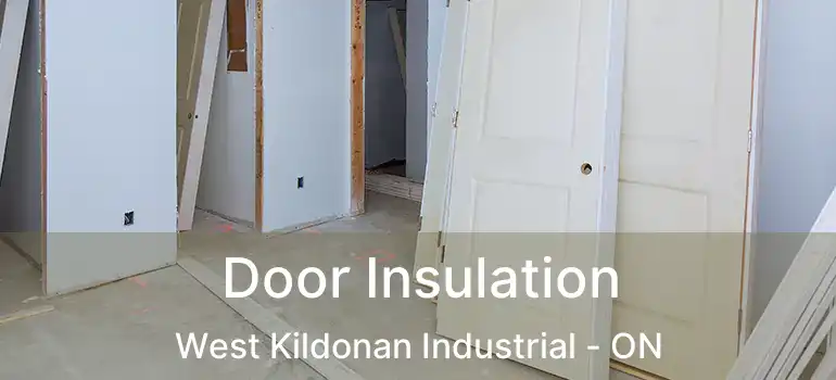  Door Insulation West Kildonan Industrial - ON