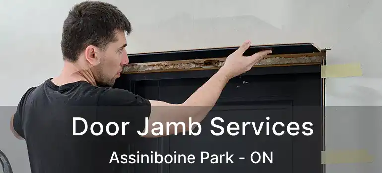  Door Jamb Services Assiniboine Park - ON