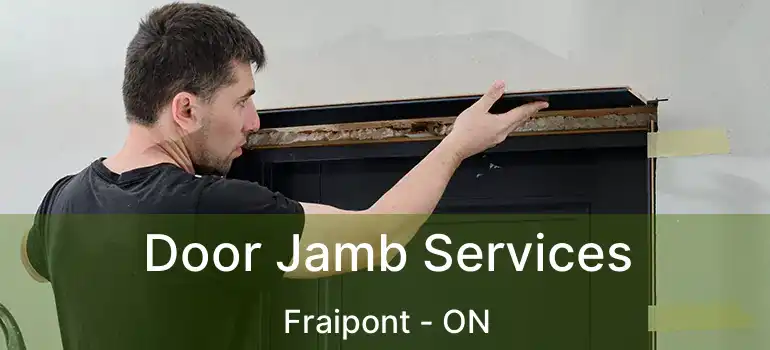  Door Jamb Services Fraipont - ON