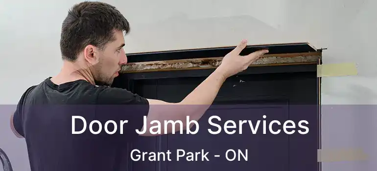  Door Jamb Services Grant Park - ON