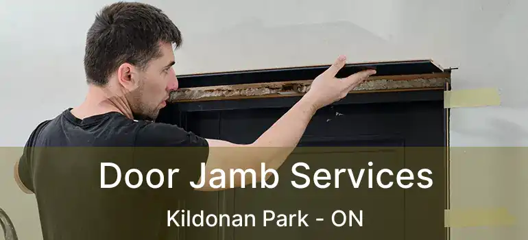 Door Jamb Services Kildonan Park - ON