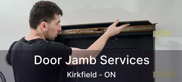  Door Jamb Services Kirkfield - ON