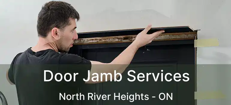  Door Jamb Services North River Heights - ON