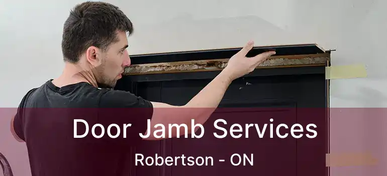  Door Jamb Services Robertson - ON