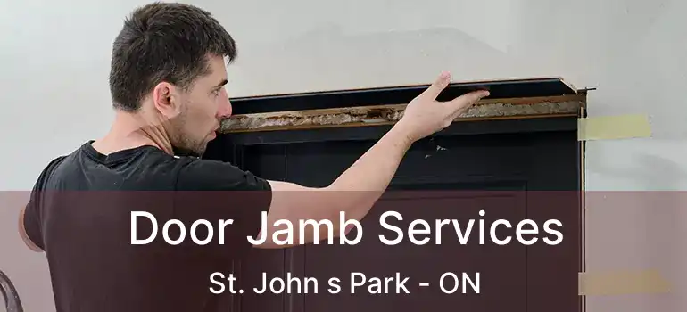  Door Jamb Services St. John s Park - ON
