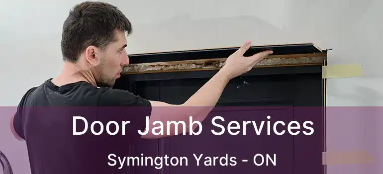  Door Jamb Services Symington Yards - ON
