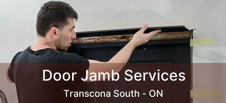  Door Jamb Services Transcona South - ON