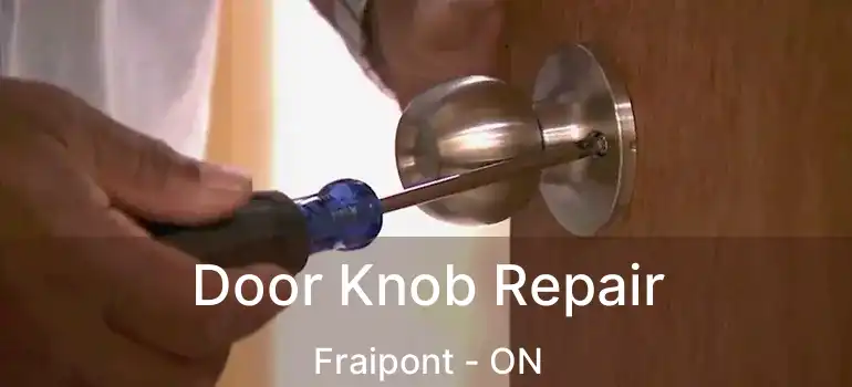  Door Knob Repair Fraipont - ON