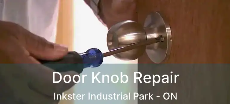  Door Knob Repair Inkster Industrial Park - ON