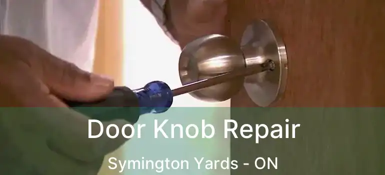  Door Knob Repair Symington Yards - ON