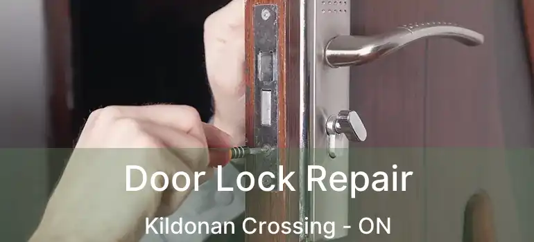  Door Lock Repair Kildonan Crossing - ON