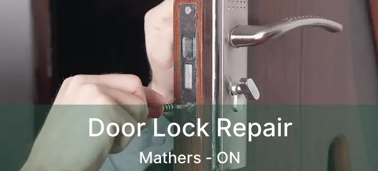  Door Lock Repair Mathers - ON