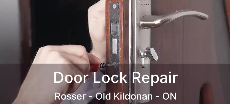  Door Lock Repair Rosser - Old Kildonan - ON
