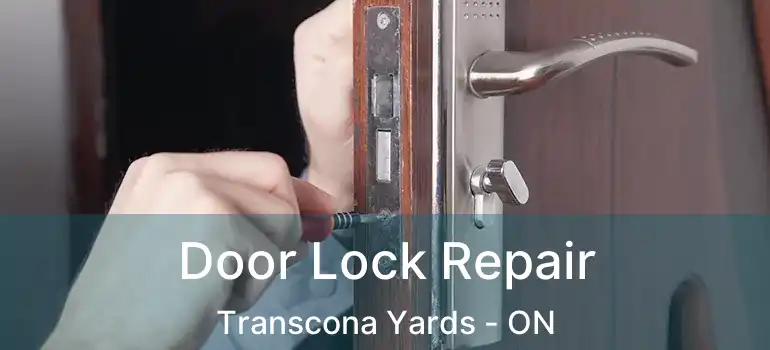  Door Lock Repair Transcona Yards - ON