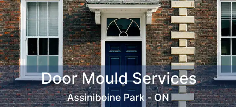  Door Mould Services Assiniboine Park - ON
