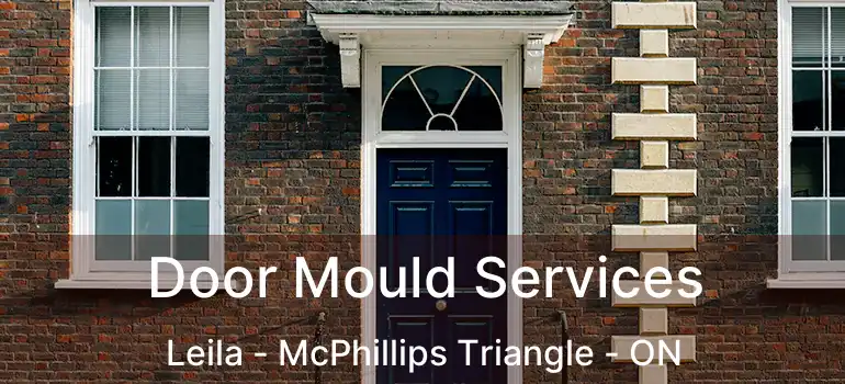  Door Mould Services Leila - McPhillips Triangle - ON