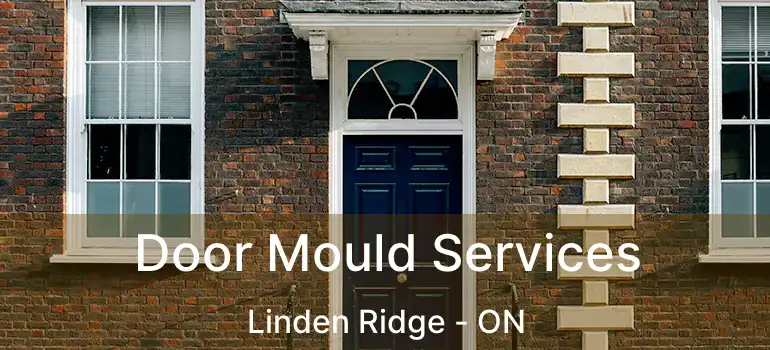  Door Mould Services Linden Ridge - ON