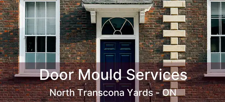  Door Mould Services North Transcona Yards - ON