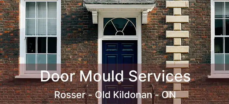  Door Mould Services Rosser - Old Kildonan - ON