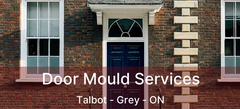  Door Mould Services Talbot - Grey - ON