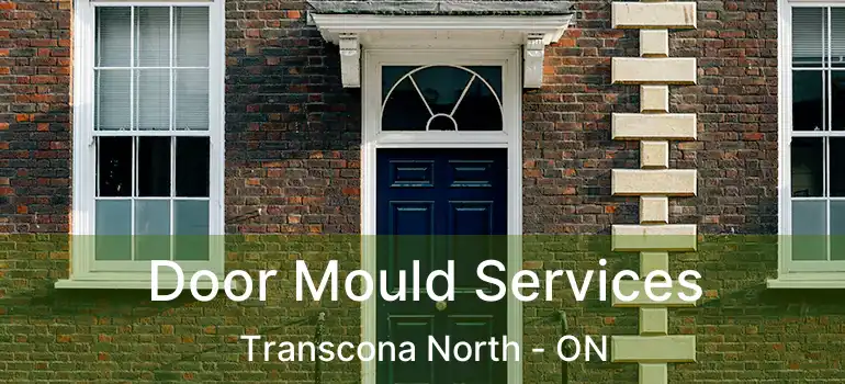  Door Mould Services Transcona North - ON