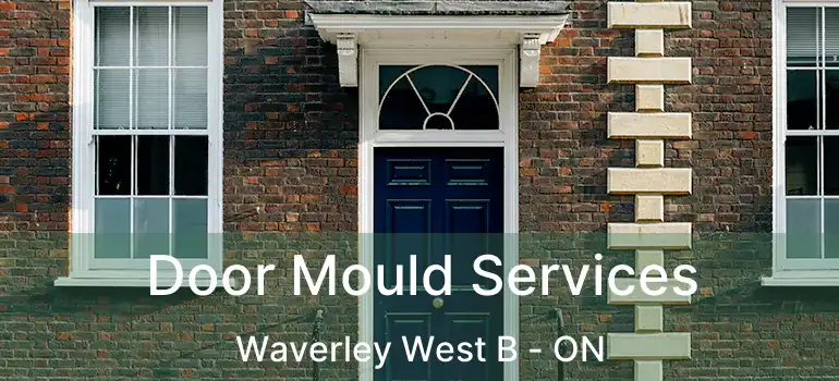  Door Mould Services Waverley West B - ON
