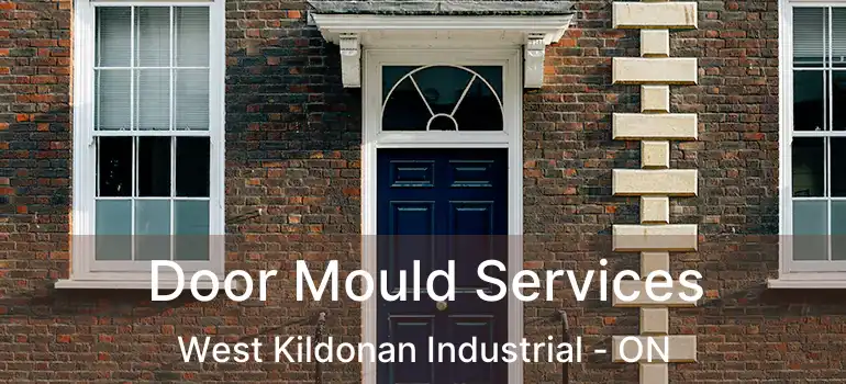  Door Mould Services West Kildonan Industrial - ON