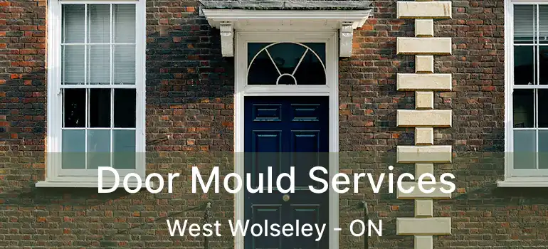  Door Mould Services West Wolseley - ON