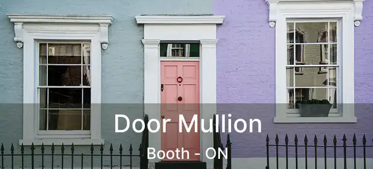  Door Mullion Booth - ON