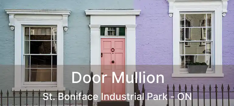  Door Mullion St. Boniface Industrial Park - ON