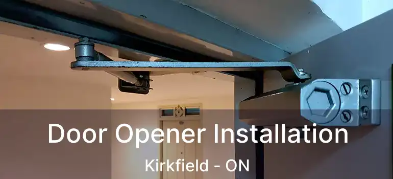  Door Opener Installation Kirkfield - ON
