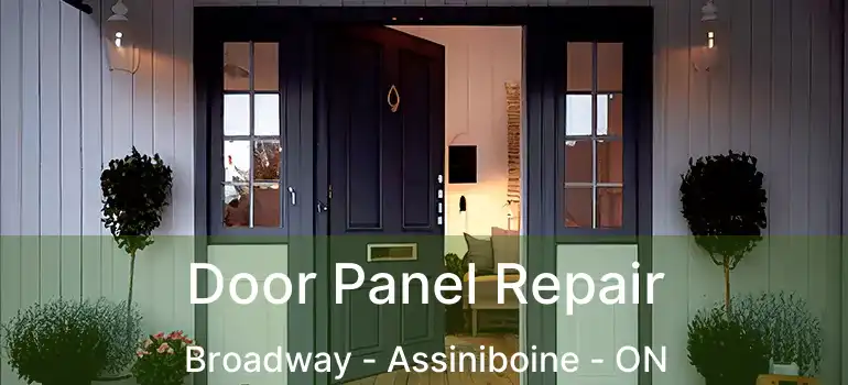  Door Panel Repair Broadway - Assiniboine - ON