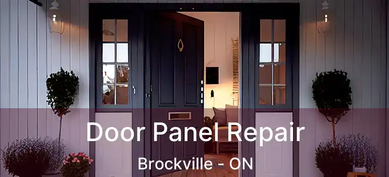  Door Panel Repair Brockville - ON
