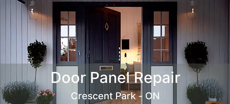  Door Panel Repair Crescent Park - ON