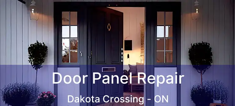  Door Panel Repair Dakota Crossing - ON