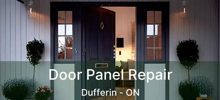  Door Panel Repair Dufferin - ON