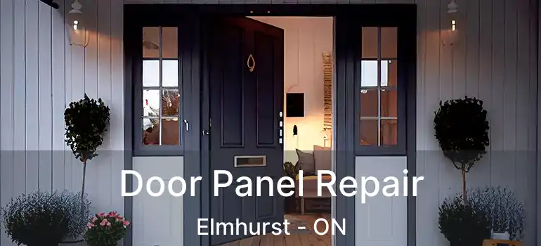  Door Panel Repair Elmhurst - ON