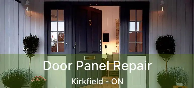  Door Panel Repair Kirkfield - ON