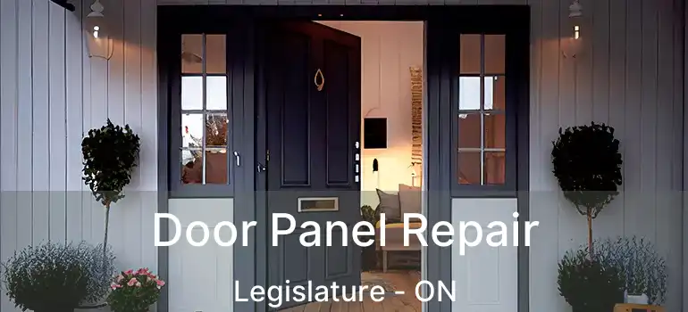  Door Panel Repair Legislature - ON