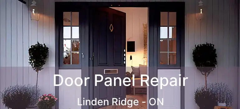  Door Panel Repair Linden Ridge - ON