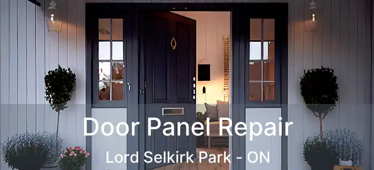  Door Panel Repair Lord Selkirk Park - ON
