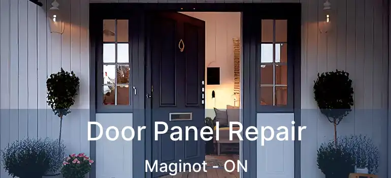  Door Panel Repair Maginot - ON