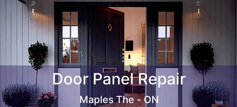  Door Panel Repair Maples The - ON