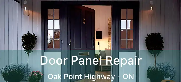  Door Panel Repair Oak Point Highway - ON