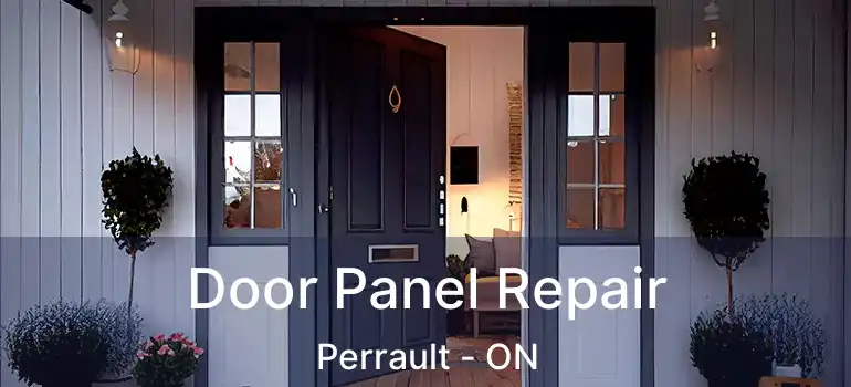  Door Panel Repair Perrault - ON