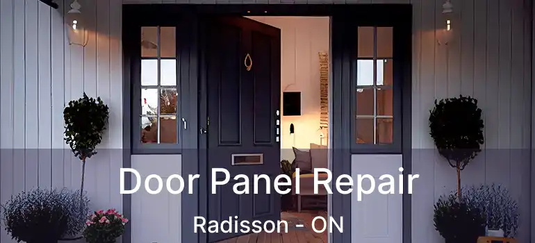  Door Panel Repair Radisson - ON
